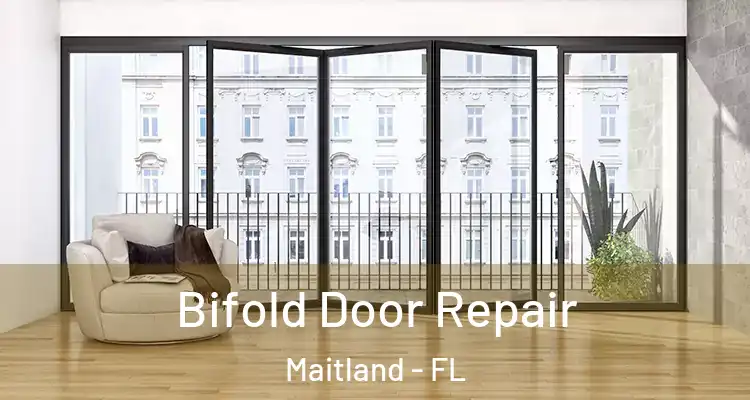  Bifold Door Repair Maitland - FL