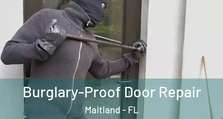  Burglary-Proof Door Repair Maitland - FL