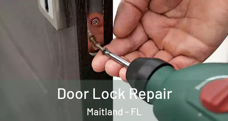  Door Lock Repair Maitland - FL