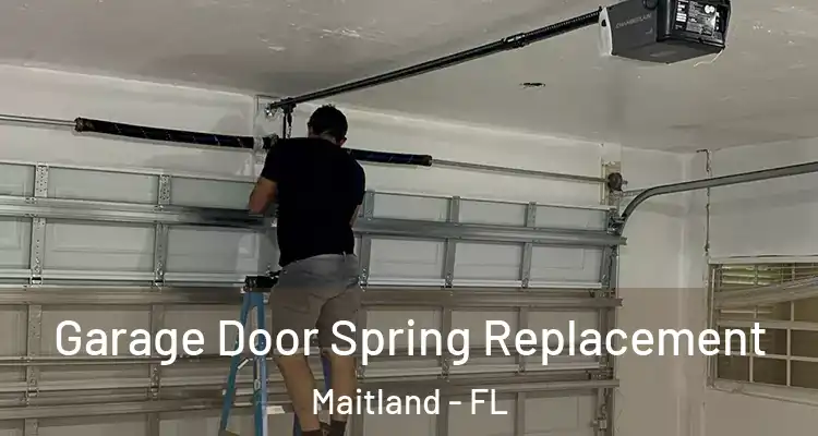  Garage Door Spring Replacement Maitland - FL