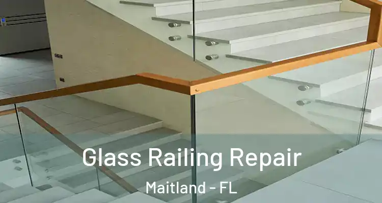  Glass Railing Repair Maitland - FL