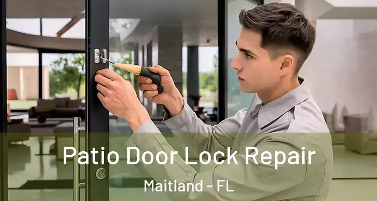  Patio Door Lock Repair Maitland - FL