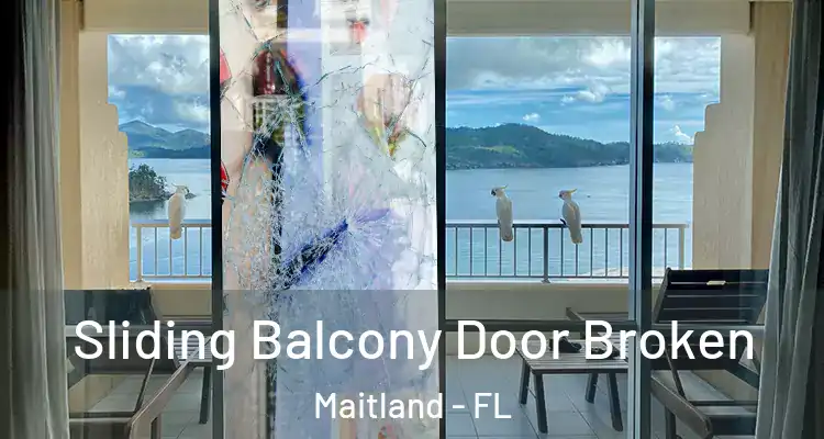  Sliding Balcony Door Broken Maitland - FL