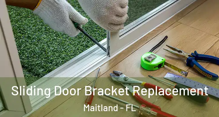  Sliding Door Bracket Replacement Maitland - FL