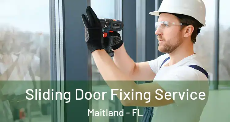  Sliding Door Fixing Service Maitland - FL