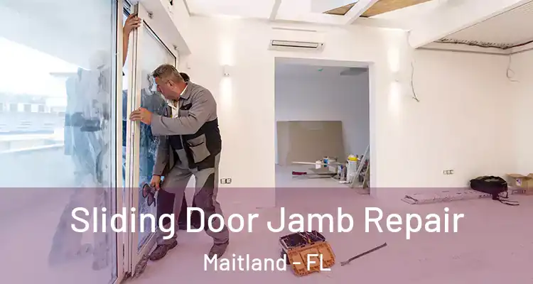  Sliding Door Jamb Repair Maitland - FL