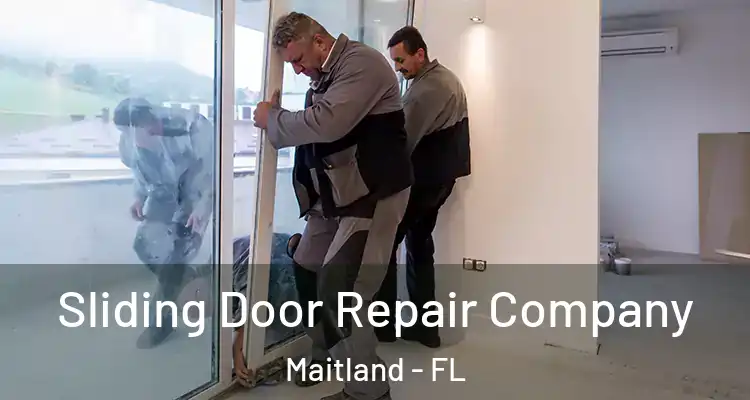  Sliding Door Repair Company Maitland - FL