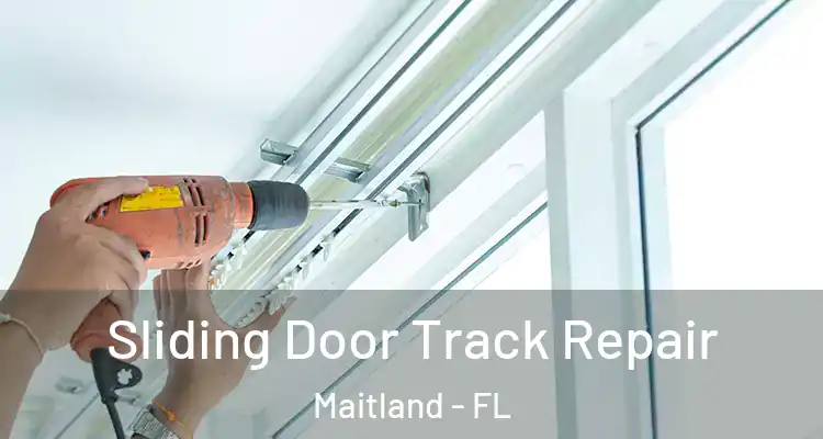  Sliding Door Track Repair Maitland - FL